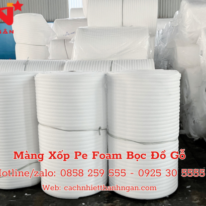 Mua Mút Xốp Pe Foam Bọc Đồ Gỗ Chống Xước Tại Biên Hòa