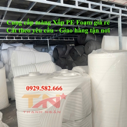 Xốp Pe Foam Bọc Hàng Giá Sỉ tại KCN An Phước Long Thành 